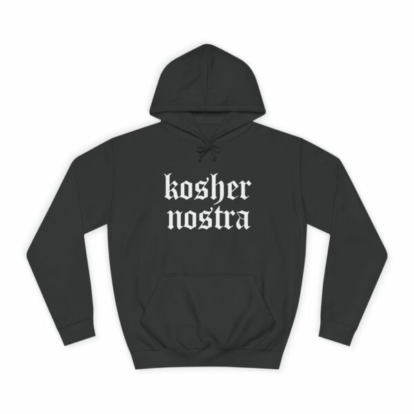 Kosher Nosta (College Hoodie)